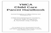 YMCA Child Care Parent Handbook · 2020-01-01 · YMCA of Columbia-Willamette Child Care Division operates state licensed child development centers, school age programs, and summer