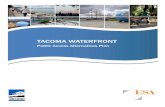 TACOMA WATERFRONT€¦ · waterfront trail systems to City-wide and regional systems and enhance recreation opportunities for a multitude of uses and abilities. Past waterfront public