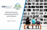 Somerset County: Embracing Diversity and Inclusion....How we define diversity and inclusion Diversity is a variety of patterns which includes but is not limited to values, customs,