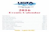 2016assets.usta.com/assets/581/15/2016_Events_Calendar-FINAL.pdfOct 22 - Creve Coeur RC, #400025316 Oct 29 - Sunset Tennis, #400028716 Nov 05 - Forest Lake, #400029416 Nov 19 - Kings