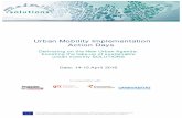 Urban Mobility Implementation Action Days · Concepts and pilot projects on sustainable urban mobility solutions: Short joint presentations (7-8 min) for each city, focusing on the