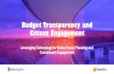 Budget Transparency and Citizen Engagement...Current Status of Citizen Engagement on the Budget PDF’s available online Budget hearings Less formal forums and meetings Budget surveysTraditional