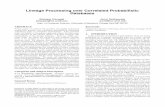 Lineage Processing over Correlated Probabilistic Databasesbhargav/sigmod458-kanagal.pdf · 2010-03-26 · Lineage Processing over Correlated Probabilistic Databases Bhargav Kanagal