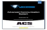 Advanced Communication System - Valcom Inc Manual.pdf · activation, reset system time, night ring, activate microphone, force schedule, etc. The 4 relay outputs are normally open