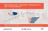 Residential Market Research for InnovationResidential Market Research for Innovation 2006 Technical Report Prepared for the Partnership for Advancing Technology in Housing. Introduction