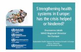 RD Pres Strengthening health systems in Europe has the ...€¦ · • Future shape of the NCD epidemic is characterized by multiple and interacting risk factors and multi‐ morbidity