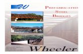 Wheeler€¦ · Wheeler PREFABRICATED STEEL RECREATION BRIDGES IL Illinois DOT Confluence Bike Trail 2000 169'x10' Constitution Bike Trail 2000 167'x10' 151'x10' Sullivan Woods 1998