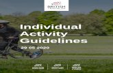 Individual Activity Guidelines...2020/05/29  · 7 INDIVIDUAL ACTIVITY GUIDELINES COVID-19 Currently, it is unknown how COVID-19 affects the body after the person has recovered. If
