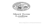 Short Term Lending · Short Term Loan Companies The short term loan industry in Illinois is comprised of two different types of companies; payday loan and title loan companies. Payday
