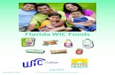 Florida WIC Foods...Note: Other Juicy Juice products such as Grape, White Grape, and Orange Tangerine are not allowed because they are juice blends. No Apple Cider or Natural Apple