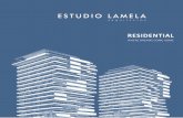 ESTUDIO LAMELA · Where Dreams Come home. architecture doesn’t just belong to architects; it’s a social instrument of which the architect forms just another piece. In our residential
