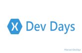 #XamarinDevDays - Meetupfiles.meetup.com/16095872/Dev Days 2 - Xamarin.Forms.pdfTraditional Xamarin Approach With Xamarin.Forms: More code-sharing, all native iOS C# UI Android C#