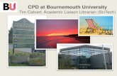 CPD at Bournemouth University · CILIP CIG @CILIPCIG Taxonomies, whats new and why they matter. Follow Taxonomy Boot Camp today #TBCLI 9 Continuing Professional Development (CPD)
