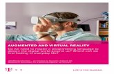 Augmented and Virtual reality...3. Virtual and augmented reality enrich everyday life and create opportunities that many people would otherwise not have (e.g. participation in events,