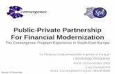 Public-Private Partnership For Financial Modernizationconvergence-see.eu/IMG/...Presentation_Nov_20-09.pdf · • 5-country 15% -market share: €[225]million/year (5-year NPV) –