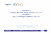 CLIMAWARE Impacts of climate change on water resource ......CLIMAWARE Impacts of climate change on water resource management ... • Baseline water availability and water use in Europe