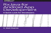 RxJava for Android App Development - O'Reilly Media...RxJava. Imagine we are building a HackerNews client, an app that allows users to read HackerNews stories and comments. Our Hack‐