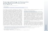 Fat Grafting in Trauma and Reconstructive Surgery Fat grafting in reconstructive surgery is not a new