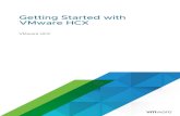 Getting Started with VMware HCX - VMware HCX€¦ · In public cloud-based deployments (for example, HCX with VMware Cloud on AWS), the HCX Connector is deployed on-premises (the