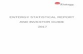 ENTERGY STATISTICAL REPORT AND INVESTOR GUIDE 2017 · 2020-05-12 · Entergy Corporation (NYSE:ETR) is an integrated energy company engaged primarily in electric power production