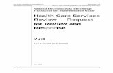 278 HEALTH CARE SERVICES REQUEST FOR REVIEW AND … · NM1 Service Provider Name.....124 004010X094 • 278 ASC X12N • INSURANCE SUBCOMMITTEE HEALTH CARE SERVICES REQUEST FOR REVIEW