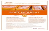 DAYELET SOFT NOUGAT SOFT NOUGAT.pdf · NOUGAT is a modern formula of low carbohydrates and strong sweeteners that replaces sugar in a 100% of its weight. It is used for preparing