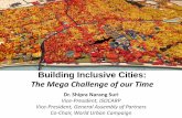 Building Inclusive Cities: The Mega Challenge of our … Management Seminar...Building Inclusive Cities: The Mega Challenge of our Time Dr. Shipra Narang Suri Vice-President, ISOCARP