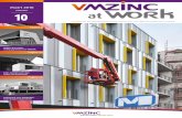 nummer 10 - media.vmzinc.commedia.vmzinc.com/pdf/2018 BE NL/MAGAZINE VMZINC at... · Zink: zoveel meer dan enkel een bouwschil Patchwork met AZENGAR® ... resultaat te bereiken dat