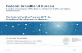 Federal Broadband Bureau - atene KOMatenekom.eu/wp-content/uploads/2017/11/04_GW17_German-Federal-Funding...and Digital Agenda 2014 –2017 Technology neutrality Cost reduction Directive