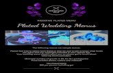 WEDDING PLATED MENU Plated Wedding Menus · 2020-05-25 · The Plated Menu To Start Shared platters on your tables Antipasto platter of cheese, olives, dips, cornichons, housemade