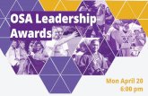 OSA Leadership Awards OSA Leadership Awards.pdf · Family Day BBQ Competition School of Agriculture Agvocators, University Union Board American Diabetes Association Awareness Gamma
