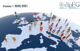 Erasmus + 2020/2021 · 2) the possibility to follow an online language course to be held also during the mobility period; 3) language assessment at the end of the mobility period