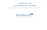 Installation Guide - Installing Fedora 19 on x86, AMD64 ... · Installation Guide Fedora 19 Installation Guide Installing Fedora 19 on x86, AMD64, and Intel 64 architectures Edition