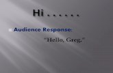 Audience Response - NFHS … · Audience Response: “Hello, Greg.” I. Meet with your secretary and lay out a monthly calendar
