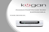 KAPRVACSELA - Kogan Premium Food Vacuum Sealer · 2018-06-18 · KAPRVACSELA - Kogan Premium Food Vacuum Sealer Author: Kogan AU Created Date: 6/4/2018 3:38:23 PM ...