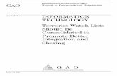 GAO-03-322 Information Technology: Terrorist Watch Lists ...state of watch lists, and the possibilities for improving them, it is useful to view them within the context of such information
