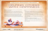 Employee assistance program Helping Others with Happiness · happiness. For some people, a few strong relationships meet their needs. For others, it is a wide variety of friends and