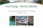 Xcel Energy - Electric Vehicles · Fleet service pilot with optional charger services 2. 3. 1. Transformer. Meter. Service. Panel. Conduit/ Wiring. Charging. Station • Utility provides