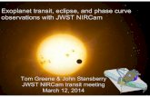 Exoplanet transit, eclipse, and phase curve observations with …nexsci.caltech.edu/.../Greene_NIRCam_transits_2014March.pdf · 2014-03-25 · Exoplanet transit, eclipse, and phase