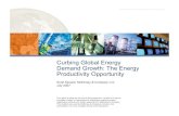 Curbing global energy demand growth - Stanford Universityweb.stanford.edu/group/peec/cgi-bin/docs/events/2007/snowmass... · 20070727 Precourt Energy Efficiency Workshop final.ppt