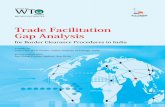 Trade Facilitation Gap Analysiswtocentre.iift.ac.in/Books/Trade Facilitation Gap...WTO Studies; and Mr. Pankaj Agrawal, Director, Ace Global Private Limited. The objective of the Study