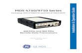 MDS 4710/9710 Series - GE Grid Solutions · vi MDS 4710/9710 I/O Guide MDS 05-3305A01, Rev. D Distress Beacon Warning In the U.S.A., the 406 to 406.1 MHz band is reserved for use