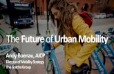 The Future of Urban Mobility - VASITE · The Future of Urban Mobility. Where we’ve been Live Free or Drive. Where we’re going Freed o m of M obility Ch oice M obility as a Service.