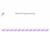 Shell Programming - University of Western Ontario · Shell Scripts (1) uBasically, a shell script is a text file with Unix commands in it. uShell scripts usually begin with a #! and