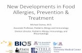New Developments in Food Allergies, Prevention & Treatment · •Spontaneous remission of food allergies in kids •Side effects occurred in 45% of daily food allergen doses compared