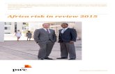 Africa risk in review 2015 - PwC · In fact, PwC’s 18th Annual Global CEO Survey listed geopolitical uncertainty and social instability as two new risk entrants in 2015 and interestingly,