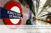Estimating Passenger Flows on the London Underground using ... · Harsha Ravichandran • 17 July 2013. Ridership Analysis ... PowerPoint Presentation Author: Harshavardhan Ravichandran