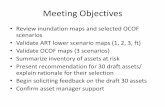 Meeting Objectives · Meeting Objectives •Review inundation maps and selected OCOF scenarios •Validate ART lower scenario maps (1, 2, 3, ft) •Validate OCOF maps (3 scenarios)