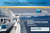 2011 Cruise Industry Updateaapa.files.cms-plus.com/SeminarPresentations/2011... · 2011-02-18 · Positive Outlook: Cruise lines, agents, and the travel industry are bullish on 2011