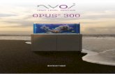 OPUS® 300 - NYOS · • The floor on which the OPUS® 300 is installed must be level. • The floor on which the OPUS® 300 is installed must be sufficiently load-bearing. The OPUS